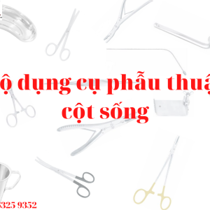 Bộ dụng cụ phẫu thuật cột sống